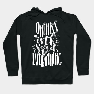 'Oneness Is The Secret' Education Shirt Hoodie